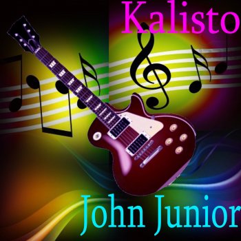 Исполнитель John Junior, альбом Kalisto