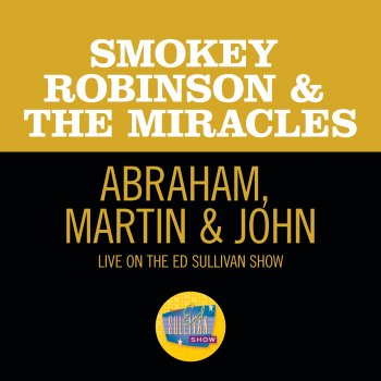 Исполнитель Smokey Robinson & The Miracles, альбом Abraham, Martin & John (Live On The Ed Sullivan Show, June 1, 1969) - Single