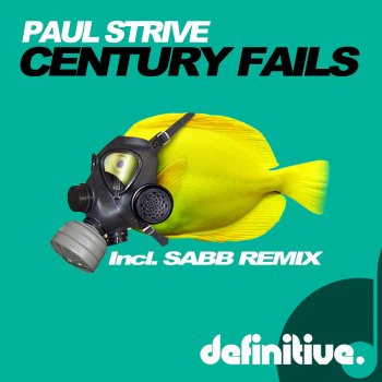 Paul Strive Century Fails