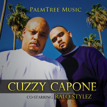 Cuzzy Capone feat. Ralo Stylez I Don't Care