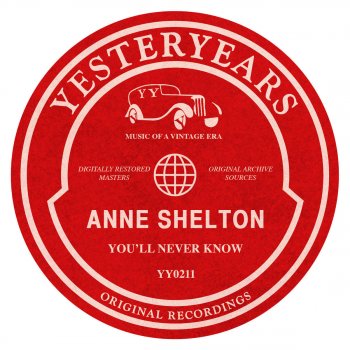 Anne Shelton I Never Mention Your Name