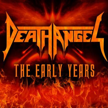 Исполнитель Death Angel, альбом The Early Years