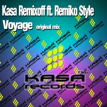 Kasa Remixoff feat. Remiko Style Voyage