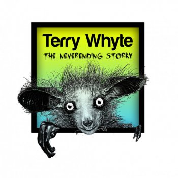 Terry Whyte The NeverEnding Storky - Original Mix