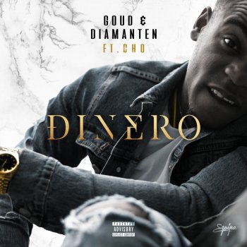 Dinero feat. Cho Goud En Diamanten