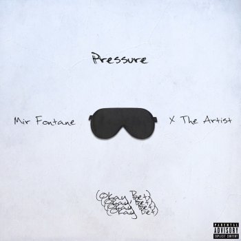 SP feat. Mir Fontane & X the Artist Pressure (Okay, Bet)
