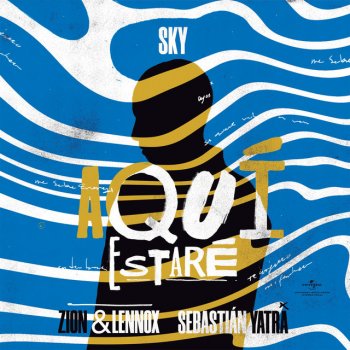 Sky feat. Sebastian Yatra & Zion & Lennox Aquí Estaré