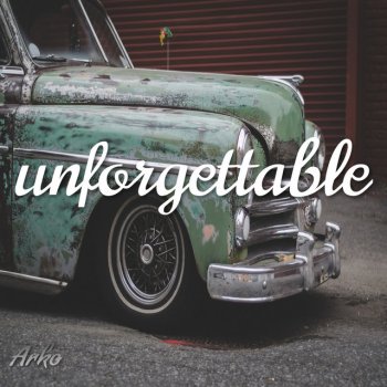 Arko Unforgettable
