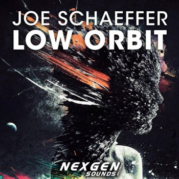 Joe Schaeffer Low Orbit - Original Mix