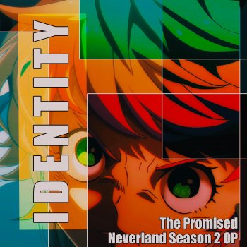 Sliverk Identity (The Promised Neverland Season 2 OP)