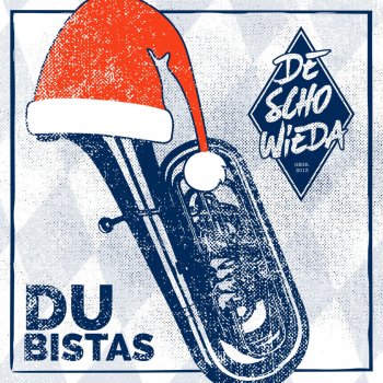 DeSchoWieda Du bistas
