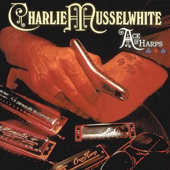 Charlie Musselwhite River Hip Mama