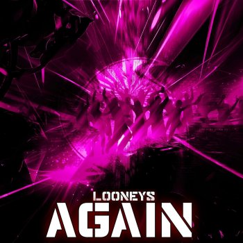 Looneys Again (PaKo DJ Remix)
