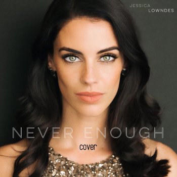 Jessica Lowndes Never Enough