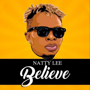 Natty Lee Believe