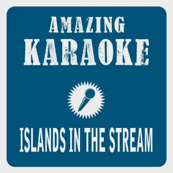 Clara Oaks Islands in the Stream (Karaoke Version) - Originally Performed By Bee Gees