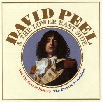David Peel and The Lower East Side Up Against The Wall