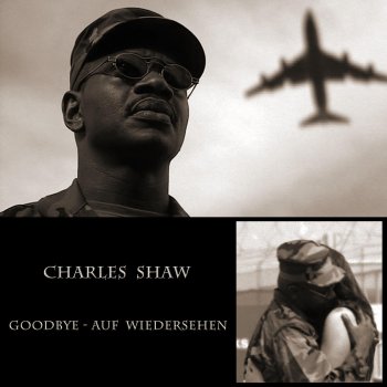 Исполнитель Charles Shaw, альбом Goodbye-Aufwiedersehen