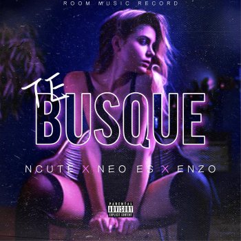 Ncute Te Busque (feat. Neo Es & Enzo)