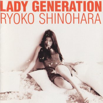 Ryoko Shinohara Lady Generation (Original Mix)