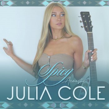 Julia Cole Spicy (Acoustic)