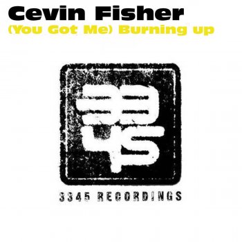 Cevin Fisher feat. Loleatta Holloway (You Got Me) Burning Up (Sharp & Smooth Tlv Mix)