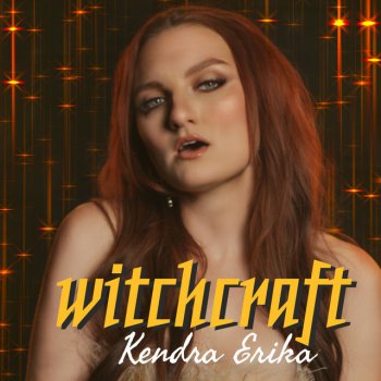 Kendra Erika Witchcraft