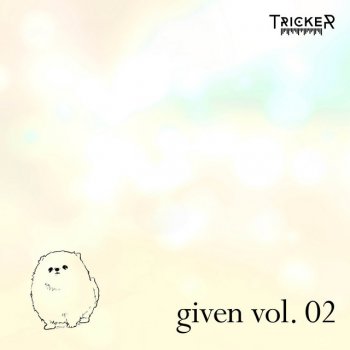 Tricker Marutsuke (From "Given")