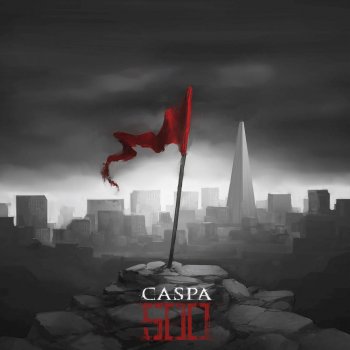 Caspa Your Time is Now