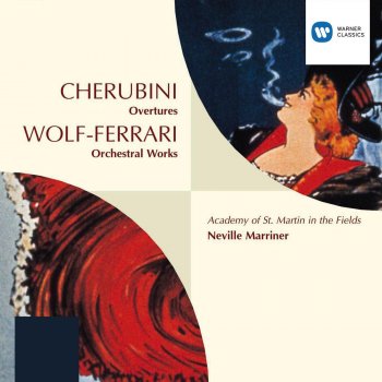 Ermanno Wolf-Ferrari, Academy of St. Martin-in-the-Fields/Sir Neville Marriner/Andrew Marriner & Sir Neville Marriner Il segreto di Susanna: Intermezzo