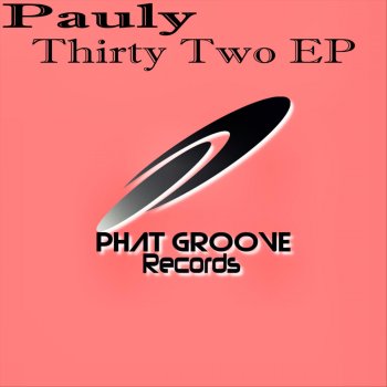 Pauly Thirty Two (Original Mix)