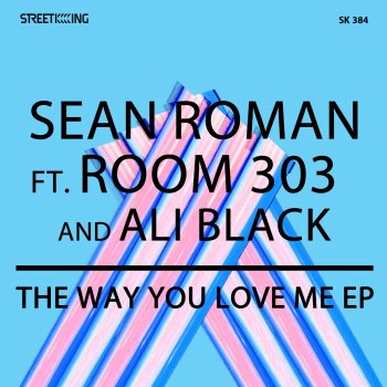 Room 303 The Way You Love Me (feat. Avril Victoria)