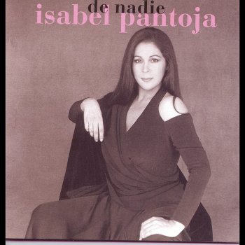 Isabel Pantoja De Nadie