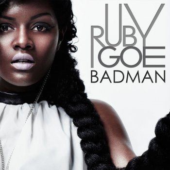 Исполнитель Ruby Goe, альбом Badman