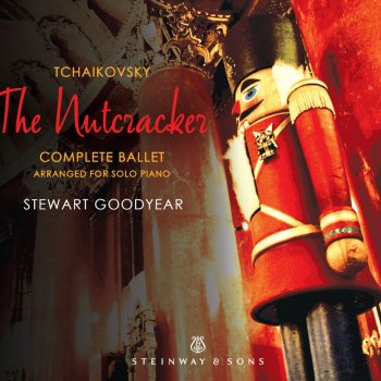 Stewart Goodyear The Nutcracker, Op. 71, TH 14, Act II Tableau 3 (Arr. for Piano): Chinese Dance "Tea"