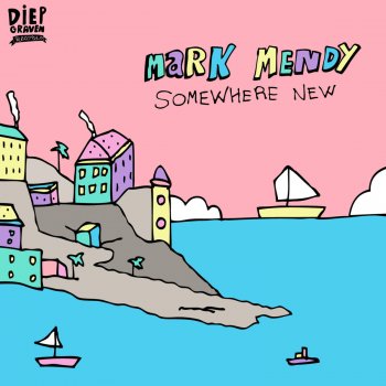 Mark Mendy Somewhere New - Radio Edit