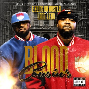 E.Klips Da Hustla feat. Lace Leno Kool as a Fan