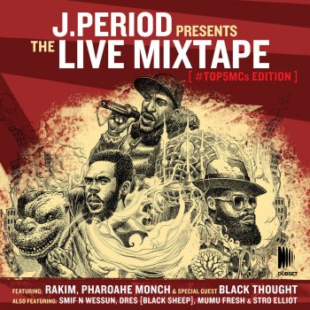 Black Thought feat. J. Period Just To Get A Rep (J.PERIOD LIve Remix) (Mixed)