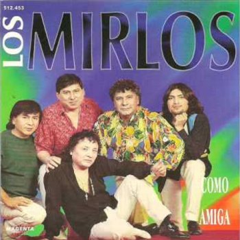 Los Mirlos Eres Mentirosa