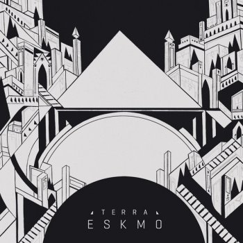 Eskmo We Are All Terrestrial
