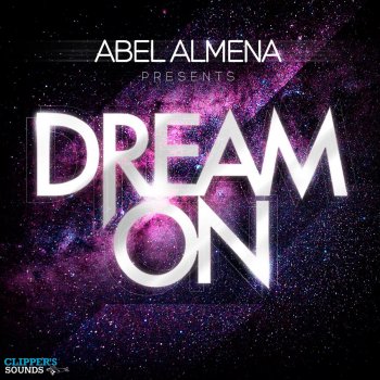 Abel Almena Dream On - Original Mix