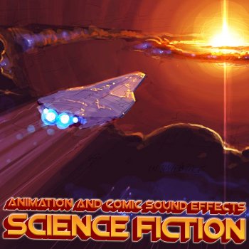 Исполнитель Sfx Professional Resource Studio, альбом Animation and Comic Sound Effect. Science Fiction