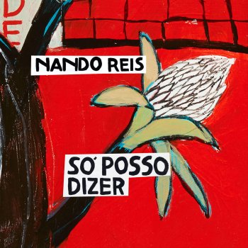 Nando Reis Só Posso Dizer (São Paulo)