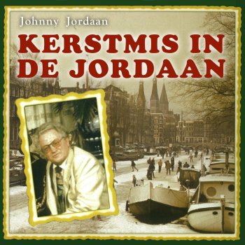 Johnny Jordaan Kerstmis in de Jordaan