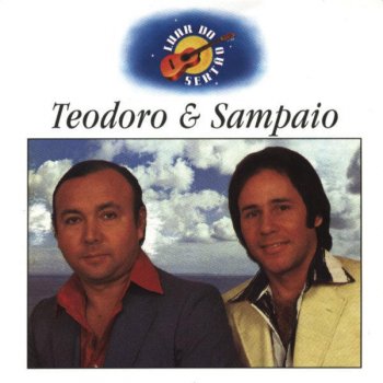 Teodoro & Sampaio O Comércio do Amor