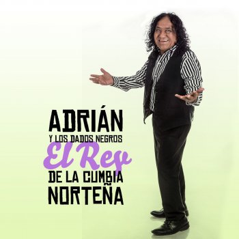 Adrián y los Dados Negros Como Te Digo