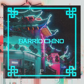 El Pinche Mara Barrio Chino