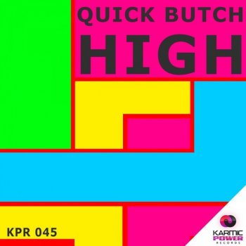 Butch Quick Higher (Club Mix)