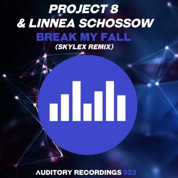 Исполнитель Project 8 & Linnea Schössow, альбом Break My Fall