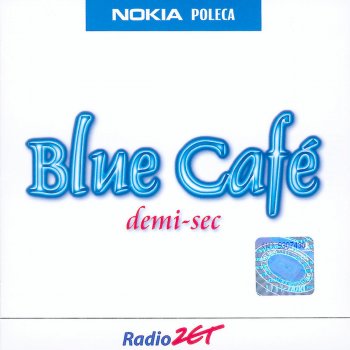 Blue Café Do Nieba, Do Piekła